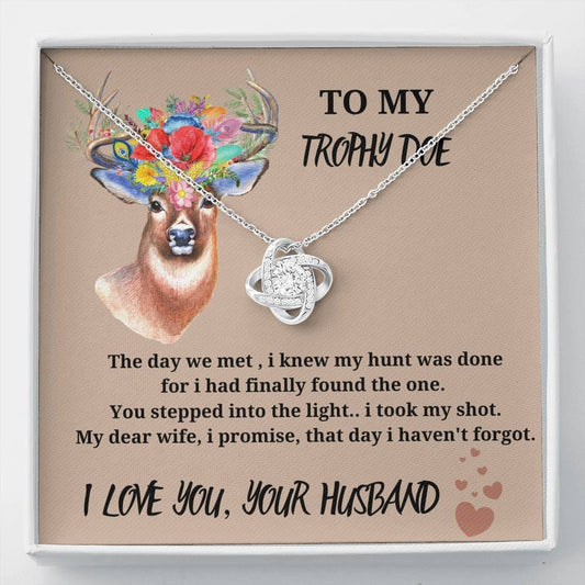To My Trophy doe - The Day We Met - Love Knot Necklace