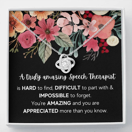 A Truly Amazing Speech Therapist - Love Knot Necklace