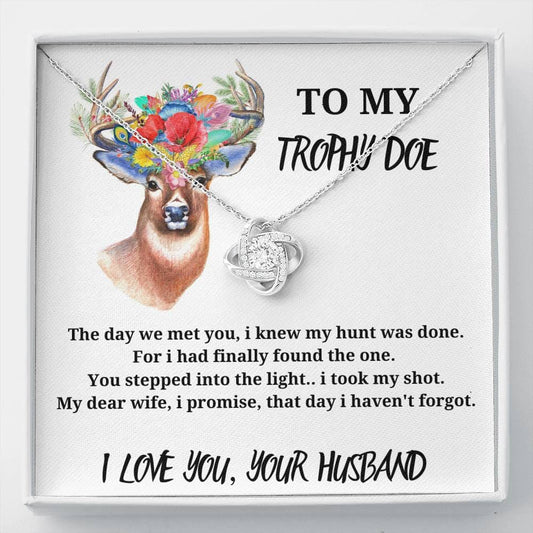 To My Trophy Doe - The Day We Met - Love Knot Necklace