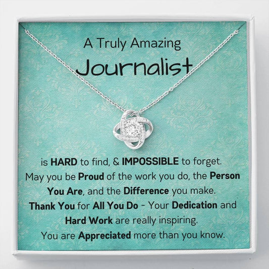 A Truly Amazing Journalist - Love Knot Necklace
