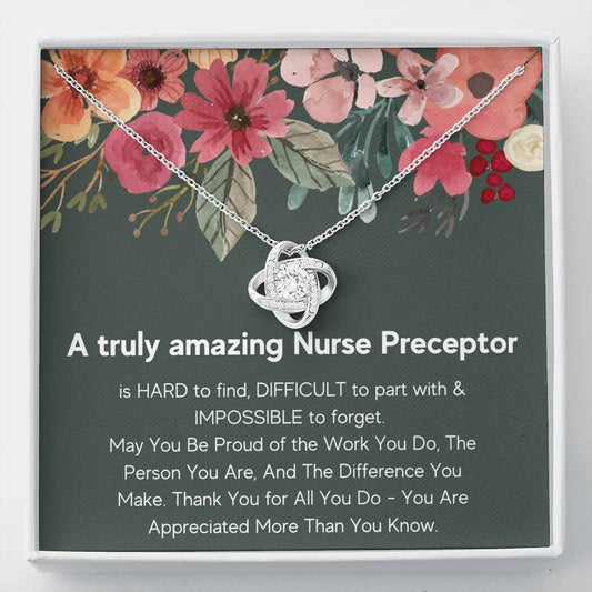 A Truly Amazing Nurse Preceptor - Love Knot Necklace