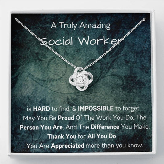 A Truly Amazing Social Worker - Love Knot Necklace