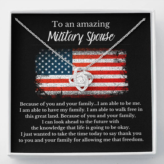 To An Amazing Military Spouse - Because Of You - Love Knot Necklace
