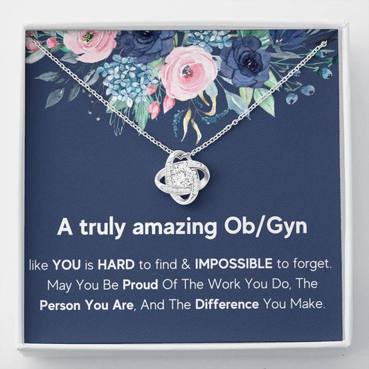 A Truly Amazing Ob/Gyn Like You - Love Knot Necklace