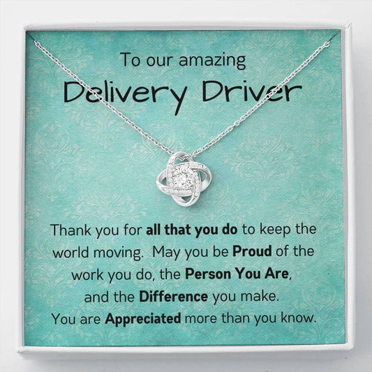 To Our Amazing Delivery Driver - Love Knot Necklace