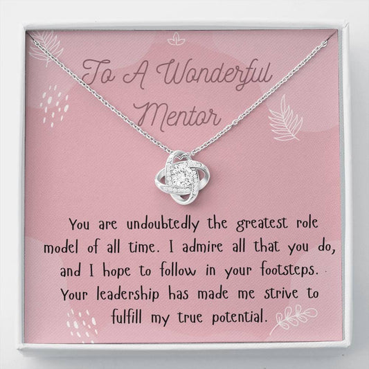 To A Wonderful Mentor - You Are Undoubtedly - Love Knot Necklace