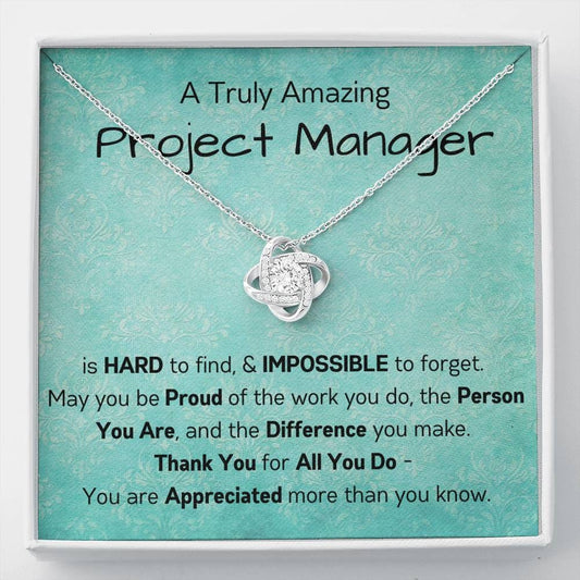 A Truly Amazing Project Manager - Love Knot Necklace