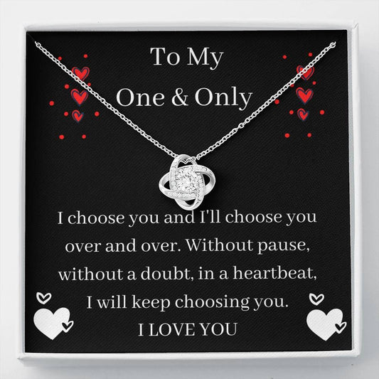 To My One And Only - I Love You - Love Knot Necklace