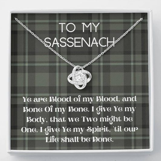 To My Sassenach - Ye Are Blood - Love Knot Necklace