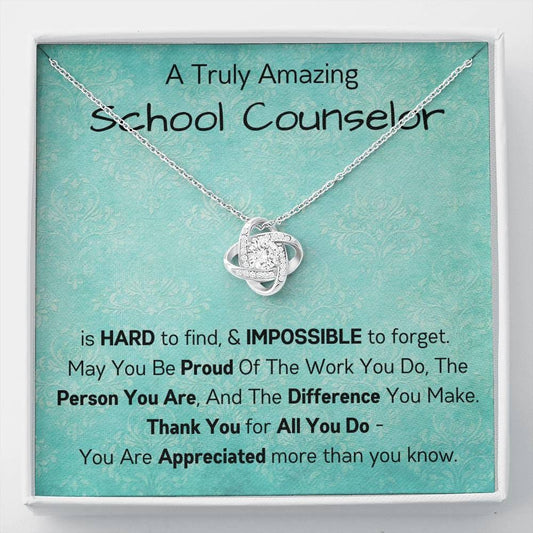 A Truly Amazing School Counselor - Love Knot Necklace