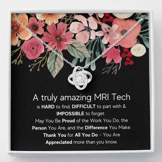 A Truly Amazing MRI Tech - Love Knot Necklace