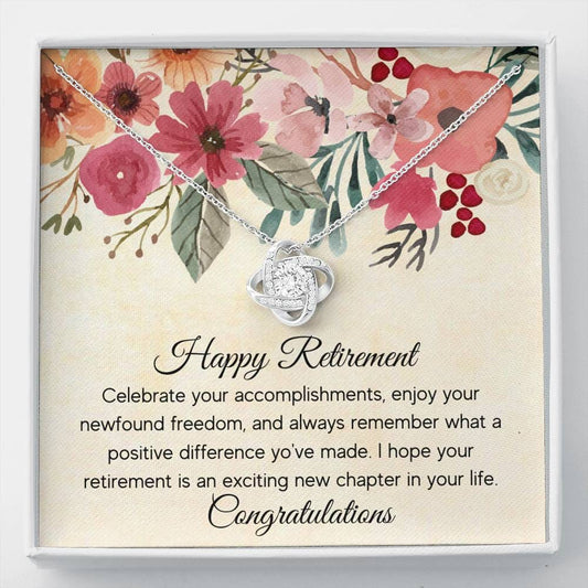 Happy Retirement - Celebrate Your Accomplishments - Love Knot Necklace