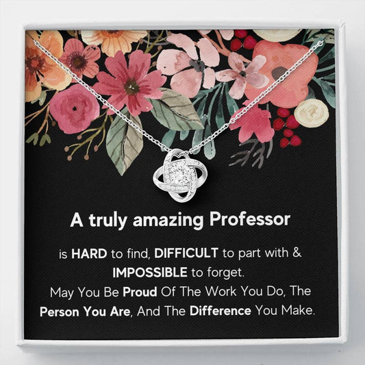A Truly Amazing Professor - Love Knot Necklace