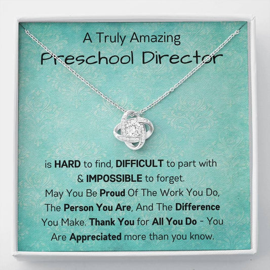 A Truly Amazing Preschool Director - Love Knot Necklace