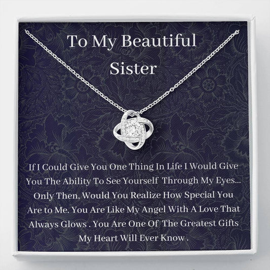To My Beautiful Sister - If I Could - Love Knot Necklace