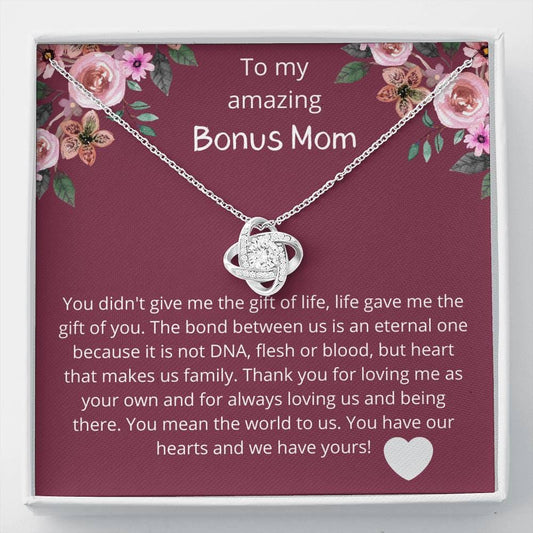 To An Amazing Bonus Mom - You Didn't Give - Love Knot Necklace