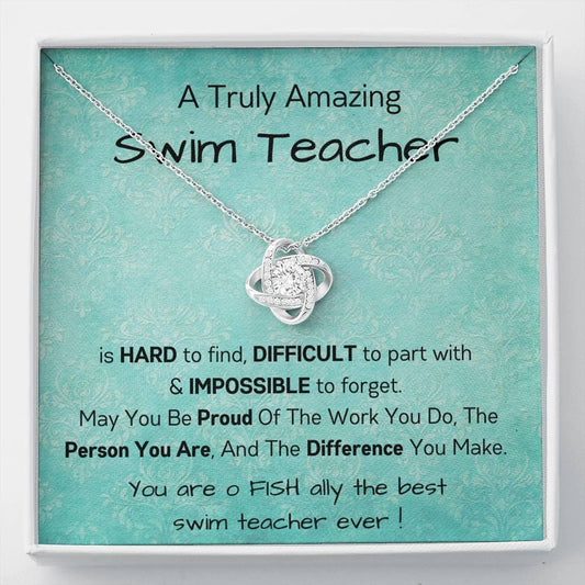 A Truly Amazing Swim Teacher - Love Knot Necklace