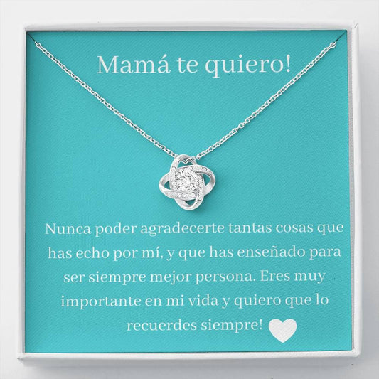 Mama te quiero - Love Knot Necklace