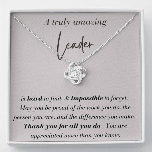 A Truly Amazing Leader - Love Knot Necklace