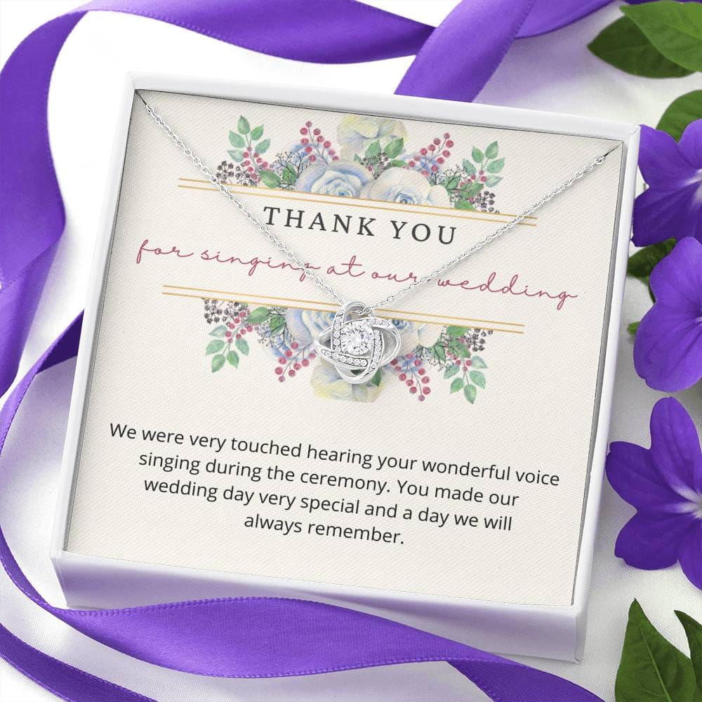 Thank You For Singing At Our Wedding - Love Knot Necklace