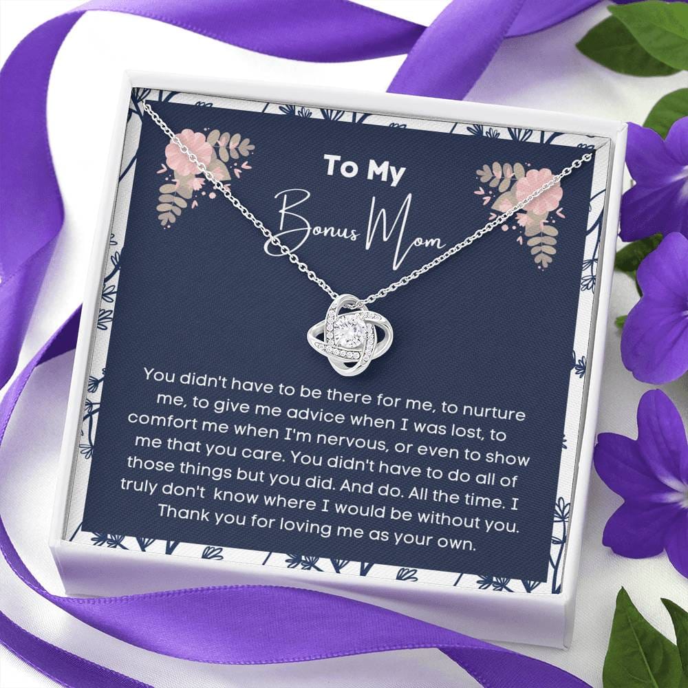 To My Bonus Mom - You didn't Have To Be There For Me