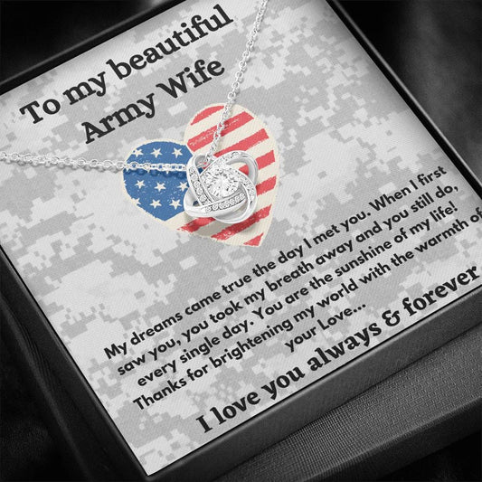 To My Beautiful Army Wife - My Dreams Came True - Love Knot Necklace