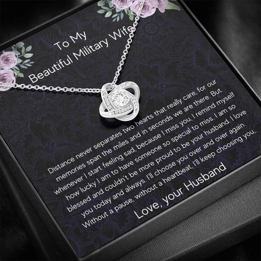 To My Beautiful Military Wife - Distance Never Separates - Love Knot Necklace