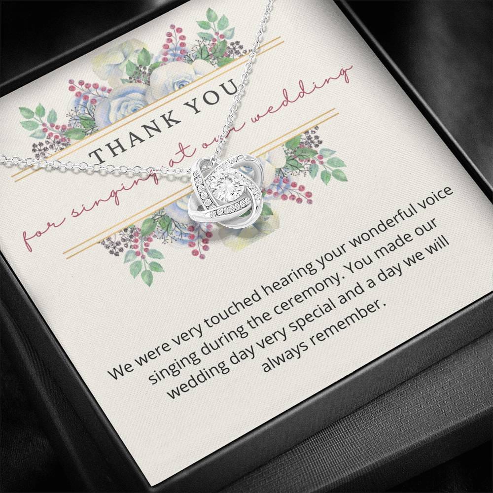 Thank You For Singing At Our Wedding - Love Knot Necklace