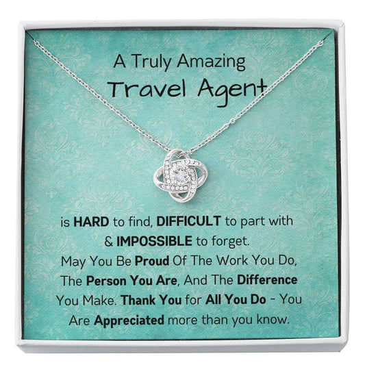 A Truly Amazing Travel Agent - Love Knot Necklace