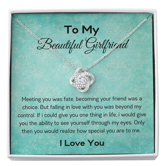 To My Beautiful Girlfriend - Meeting You - Love Knot Necklace