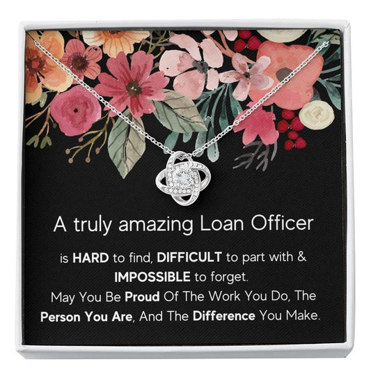 A Truly Amazing Loan Officer - Love Knot Necklace