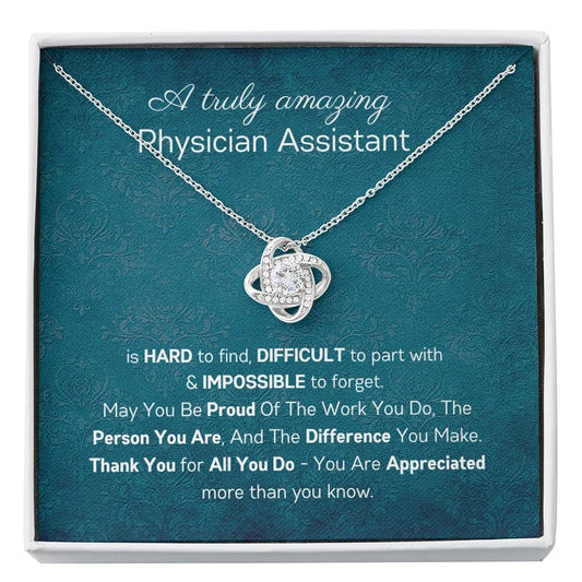 A Truly Amazing Physician Assistant - Love Knot Necklace