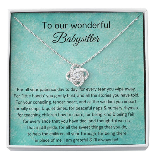 To Our Wonderful Babysitter - For All Your Patience - Love Knot Necklace