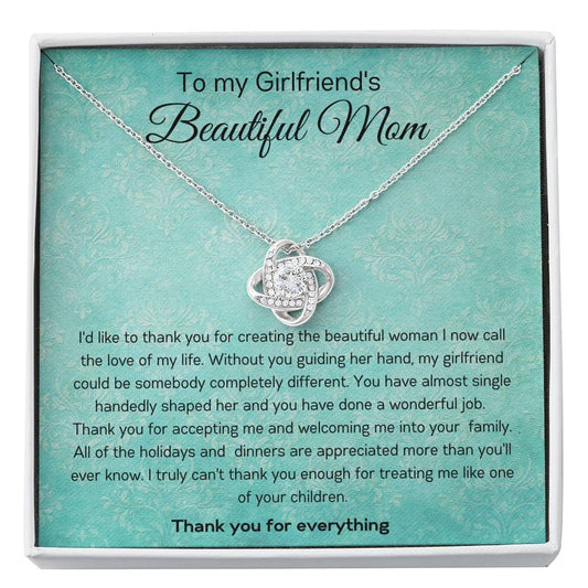 To My Girlfriend's Beautiful Mom - Thank You For Everything - Love Knot Necklace