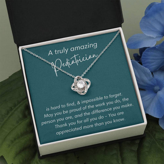 A Truly Amazing Pediatrician - Love Knot Necklace