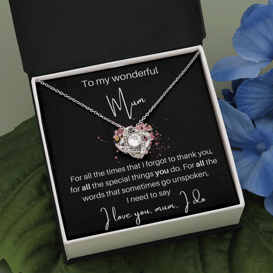 To My Wonderful Mum - For All The Times - Love Knot Necklace