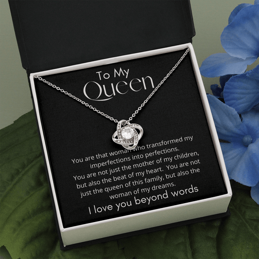 To My Queen - You Are That Woman - Love Knot Necklace