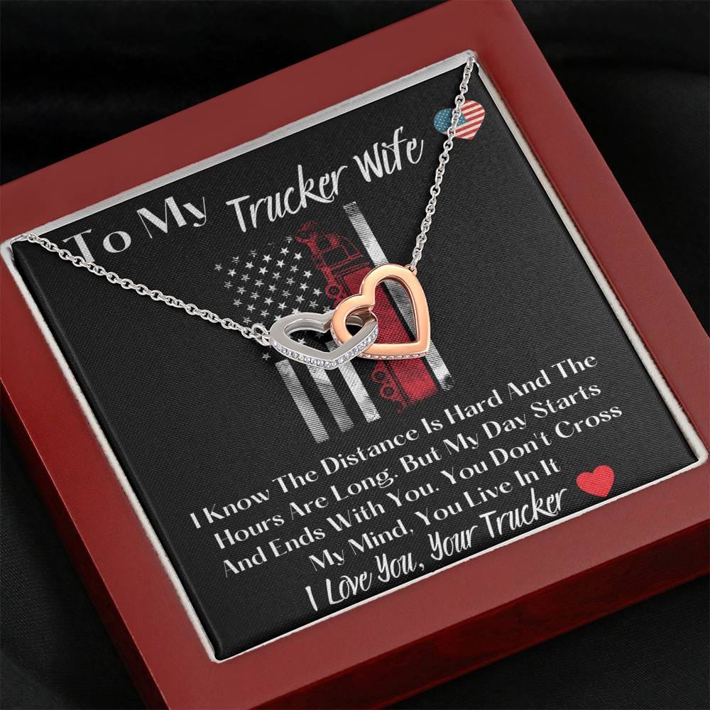 To My Trucker Wife - I Know The Distance - Interlocking Hearts Necklace