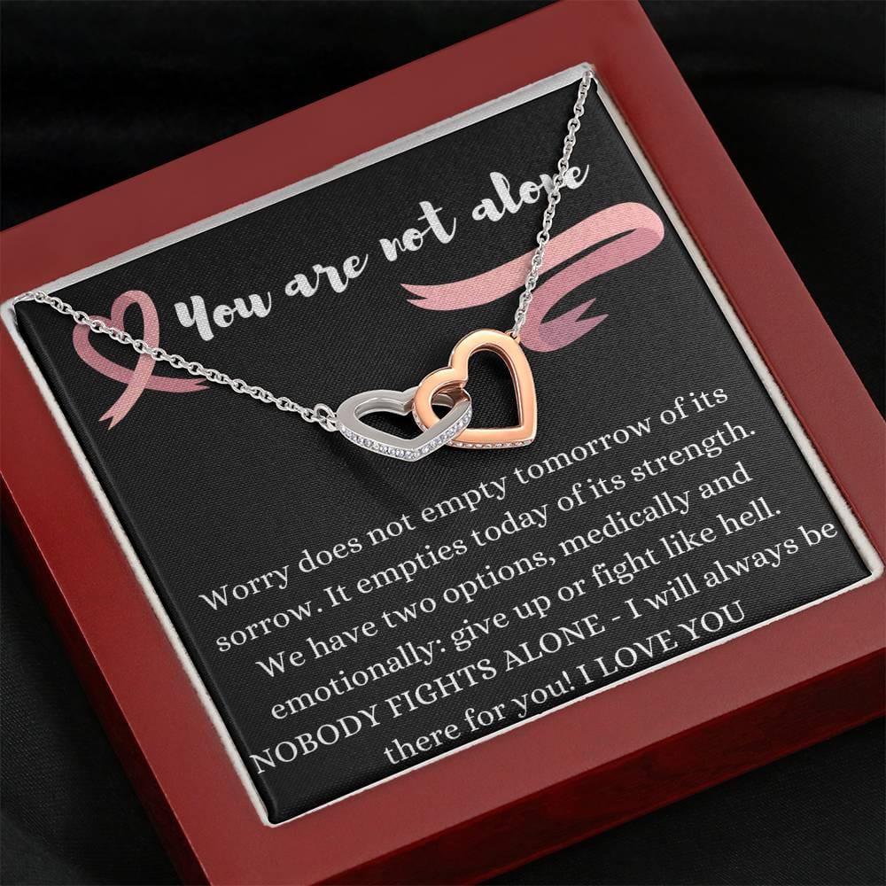 You Are Not Alone - Nobody Fights Alone - Interlocking Hearts Necklace