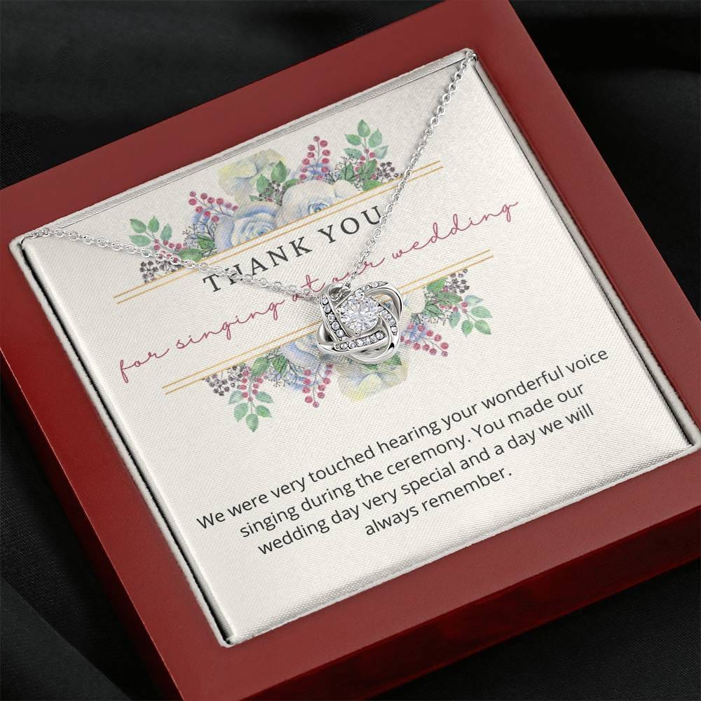 Thank You For Singing At Our Wedding - Love Knot Necklace