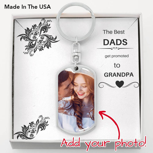 The Best Dads Get Promoted To Grandpa Keychain