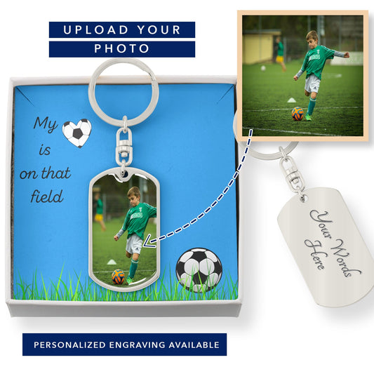My Heart Is On That Field - Soccer Keychain